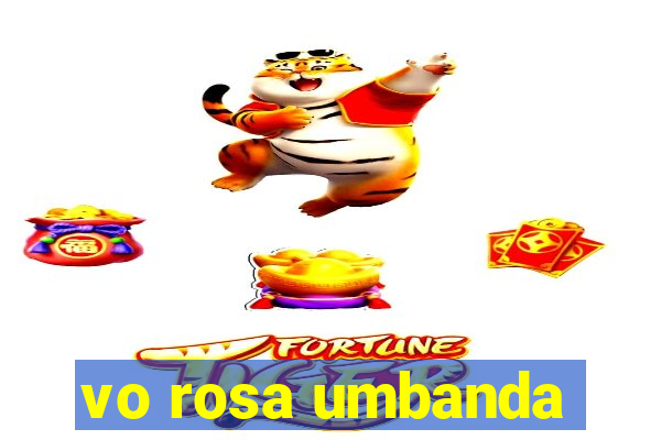 vo rosa umbanda